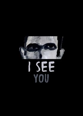 I See You - II