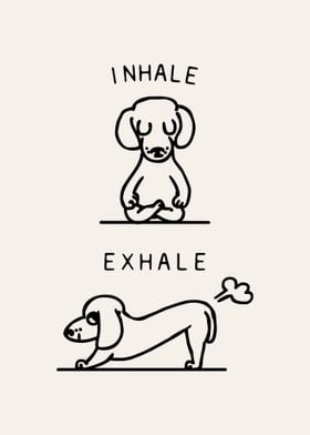 Inhale Exhale Dachshund 