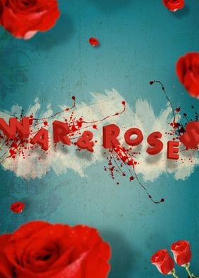 War and Roses