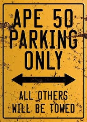 Ape 50 Parking Sign