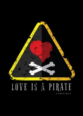 Love is a Pirate Sometime