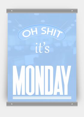 Oh shit its Monday Hanging