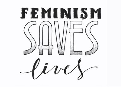 Feminism Saves Lives