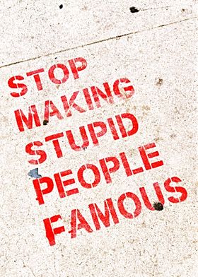 Stop Making Stupit People 