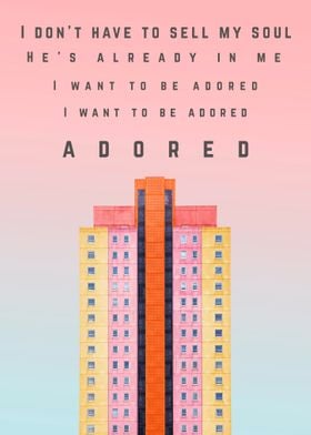 I Want To Be Adored
