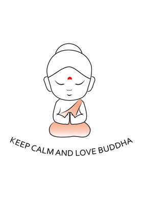 Keep Calm and love Buddha' Poster by Shawlin I | Displate