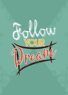 quote follow your dream