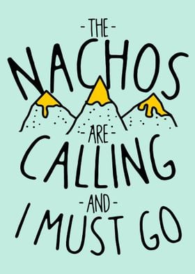 The Nachos Are Calling
