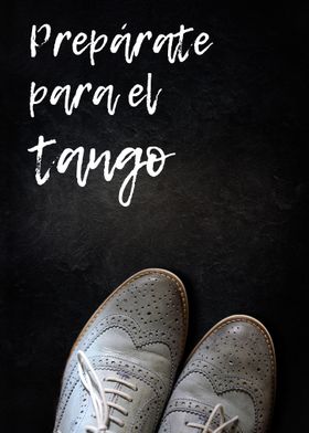 Preparate para el tango