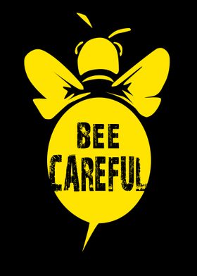 Bee Careful