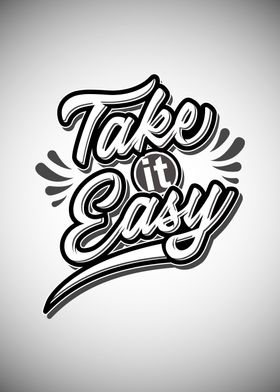 Take it easy Quote