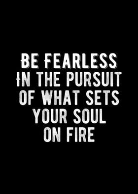 Be Fearless Quote