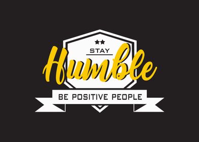 Stay Humble