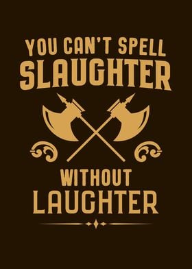 You Cant Spell Slaughter