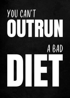 You cant Outrun a Bad Diet