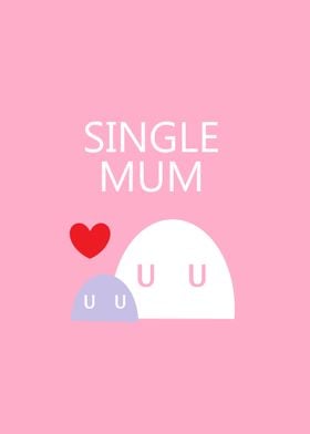 Moogah  Single Mum