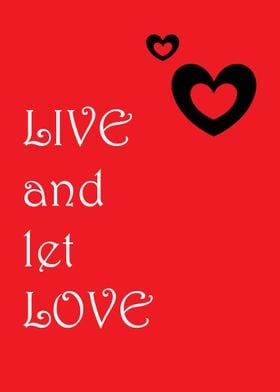 Live and Let Love