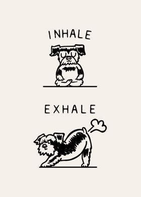  Inhale Exhale Schnauzer