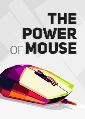The Power of Mouse