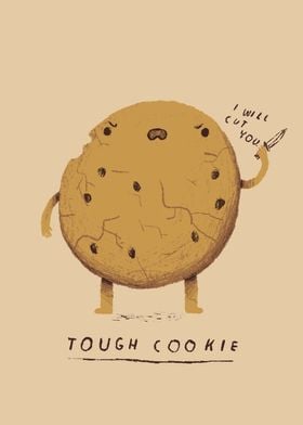 tough cookie