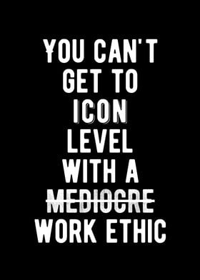 Iconic Work Ethic Quote