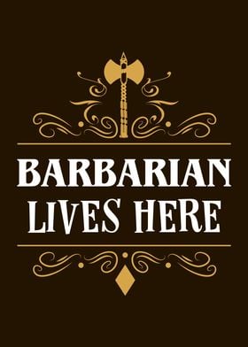 A Barbarian Lives Here