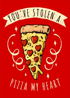Stolen Pizza My Heart 