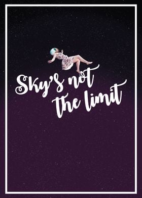 Sky is not the limit