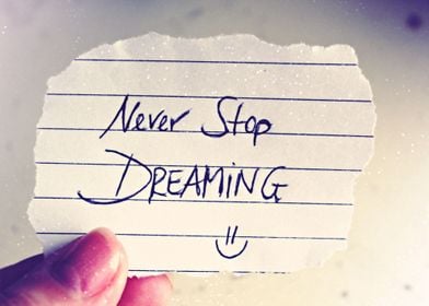 Never Stop Dreaming