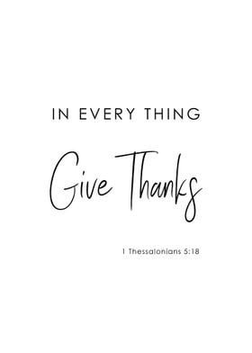 In Every Thing Give Thanks