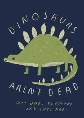 dinosaurs arent dead