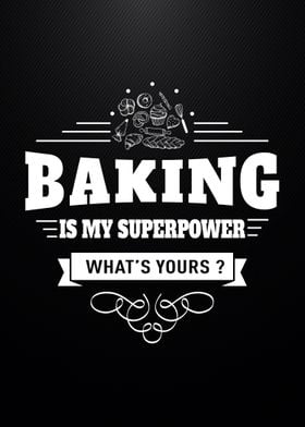 Baking Superpower