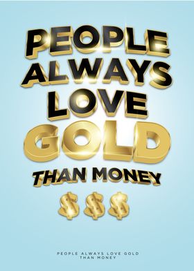 People Love Gold