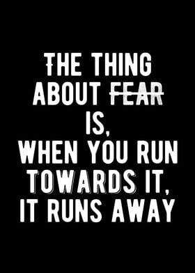 Run Towards Fear Quote