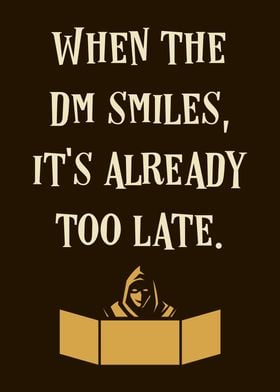 When the DM Smiles
