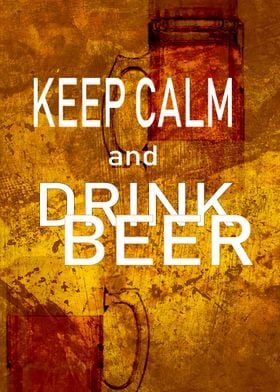 keep calm drink beeerr