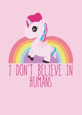  I Dont Believe In Humans