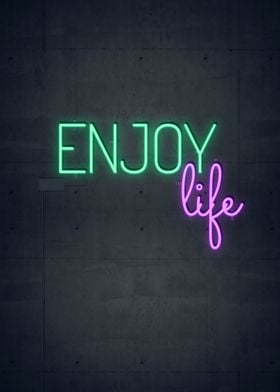 Enjoy life