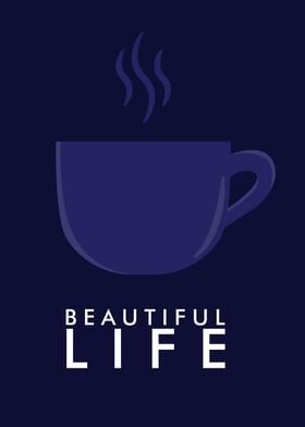 Beautiful Life