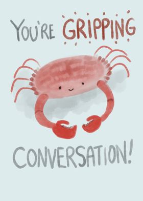 Gripping conversation