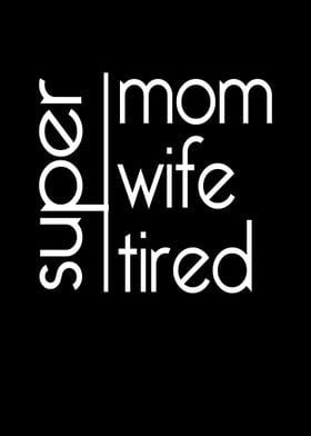  Super Mom Super Wife 