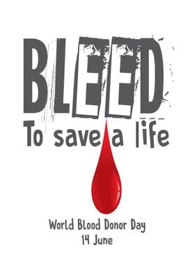 Bleed To Save A Life