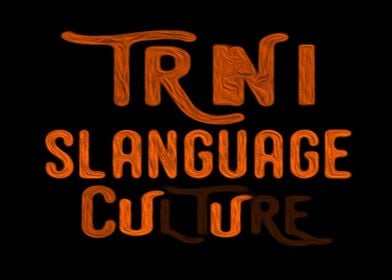 TRINI SLANGUAGE