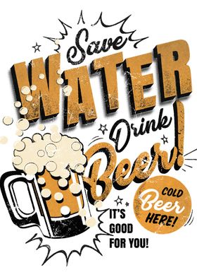 Save Water Drink Beer