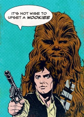 It's not wise to upset a Wookiee