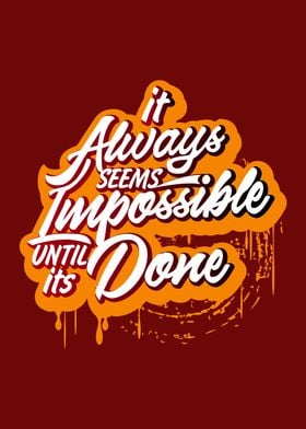 it always seems imposible 