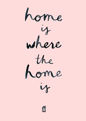 home is where the home is