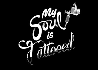 My soul is tattooed