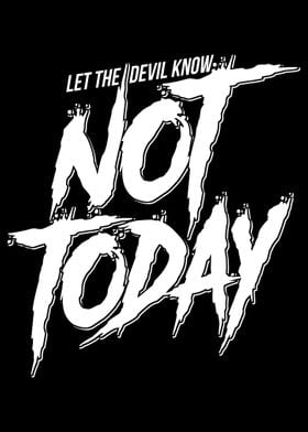 Let Devil Know Not Today