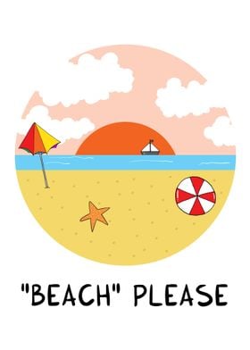BEACH please
